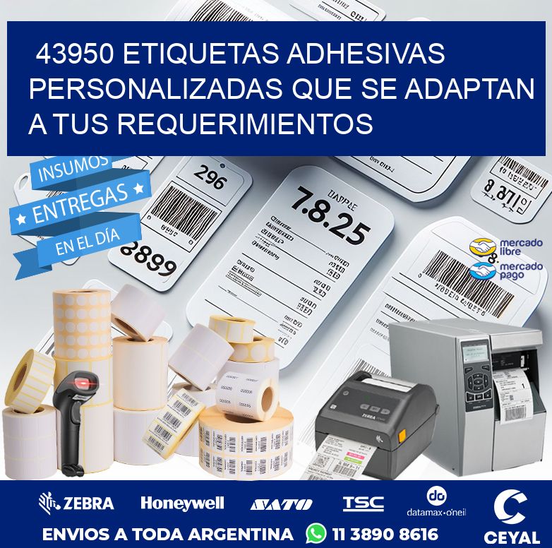 43950 ETIQUETAS ADHESIVAS PERSONALIZADAS QUE SE ADAPTAN A TUS REQUERIMIENTOS