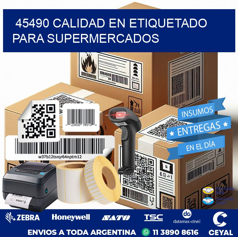 45490 CALIDAD EN ETIQUETADO PARA SUPERMERCADOS