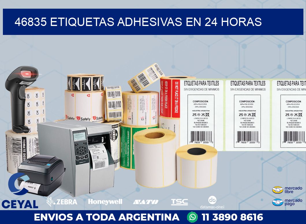 46835 ETIQUETAS ADHESIVAS EN 24 HORAS