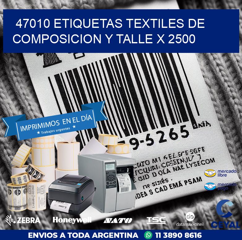 47010 ETIQUETAS TEXTILES DE COMPOSICION Y TALLE X 2500