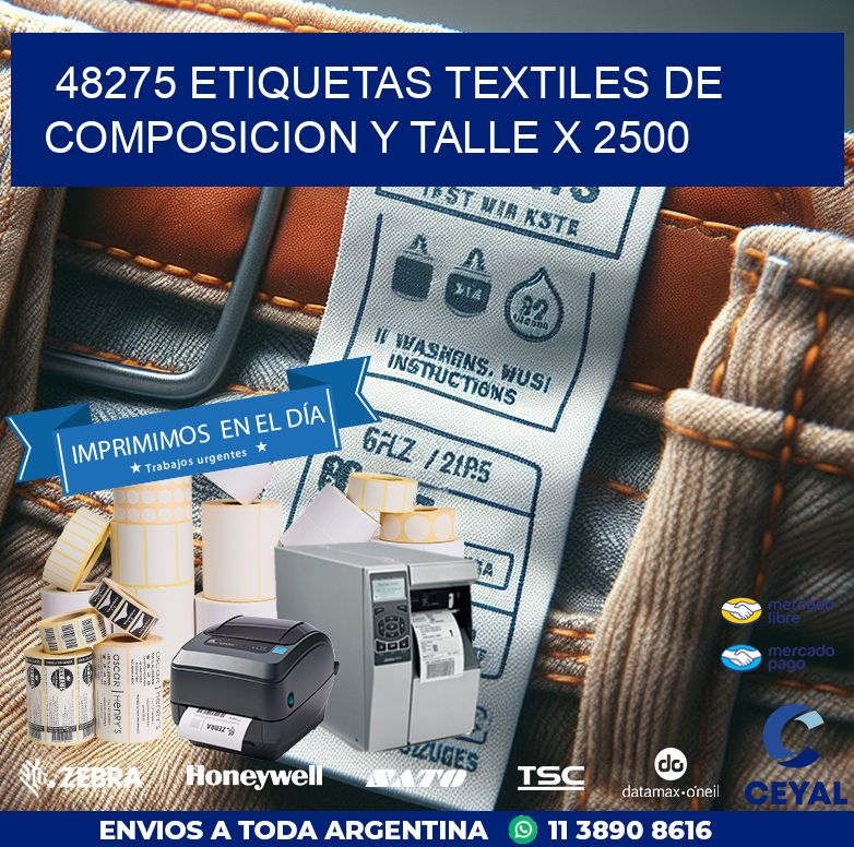 48275 ETIQUETAS TEXTILES DE COMPOSICION Y TALLE X 2500