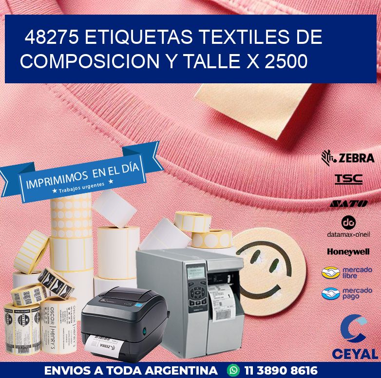 48275 ETIQUETAS TEXTILES DE COMPOSICION Y TALLE X 2500