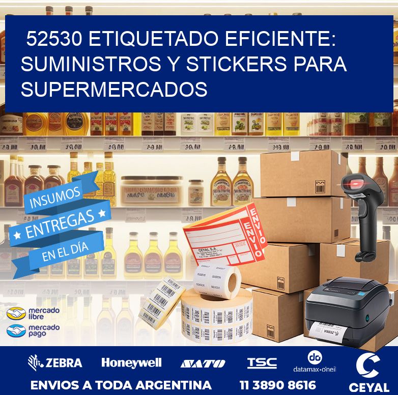 52530 ETIQUETADO EFICIENTE: SUMINISTROS Y STICKERS PARA SUPERMERCADOS