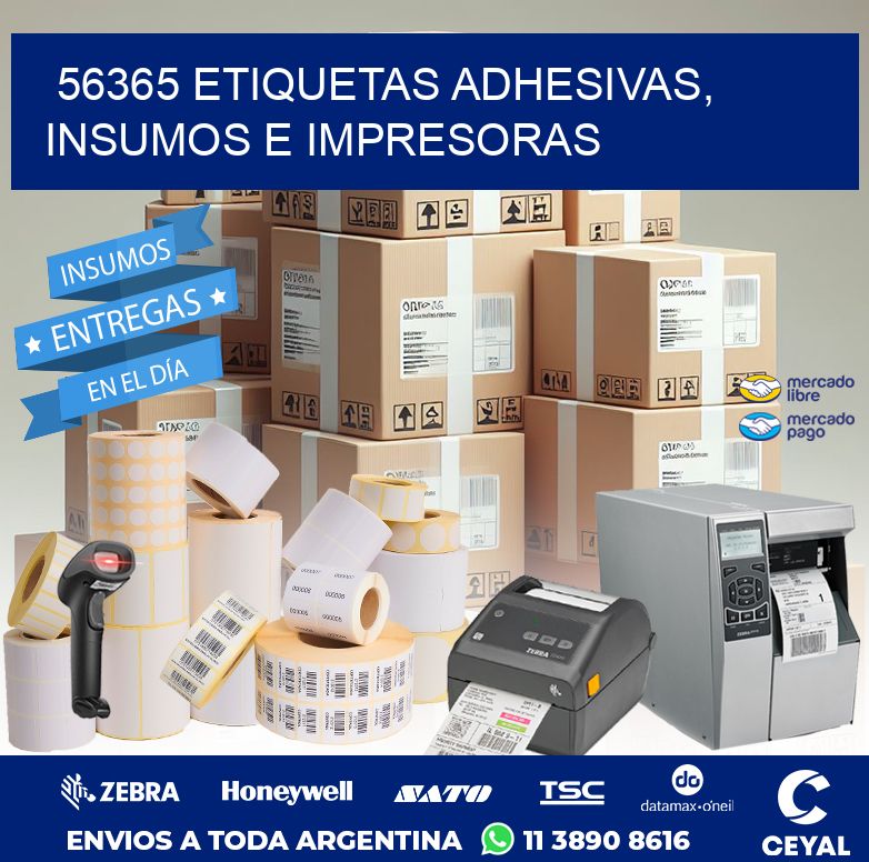 56365 ETIQUETAS ADHESIVAS, INSUMOS E IMPRESORAS