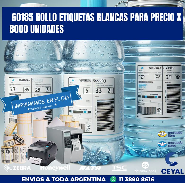 60185 ROLLO ETIQUETAS BLANCAS PARA PRECIO X 8000 UNIDADES