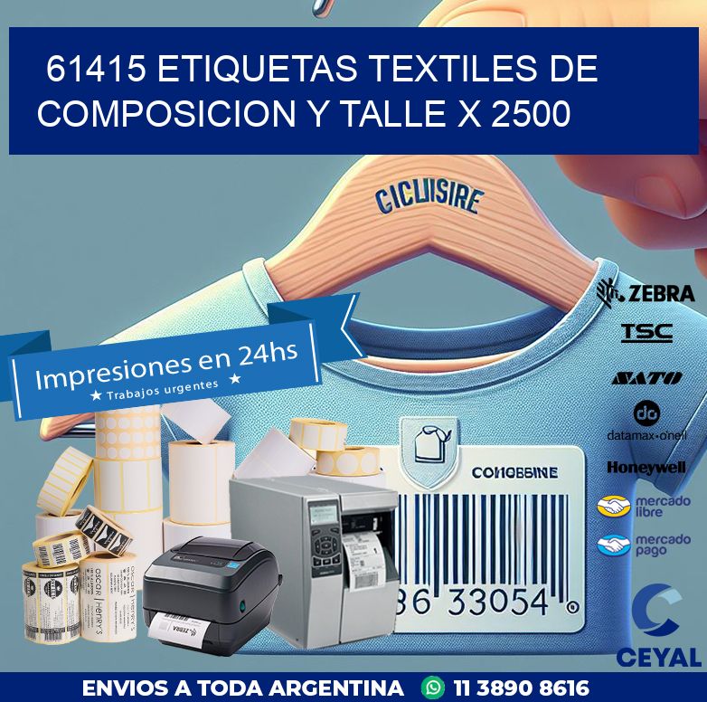 61415 ETIQUETAS TEXTILES DE COMPOSICION Y TALLE X 2500