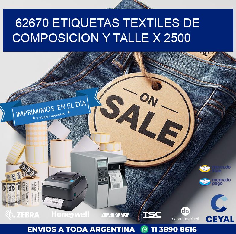 62670 ETIQUETAS TEXTILES DE COMPOSICION Y TALLE X 2500