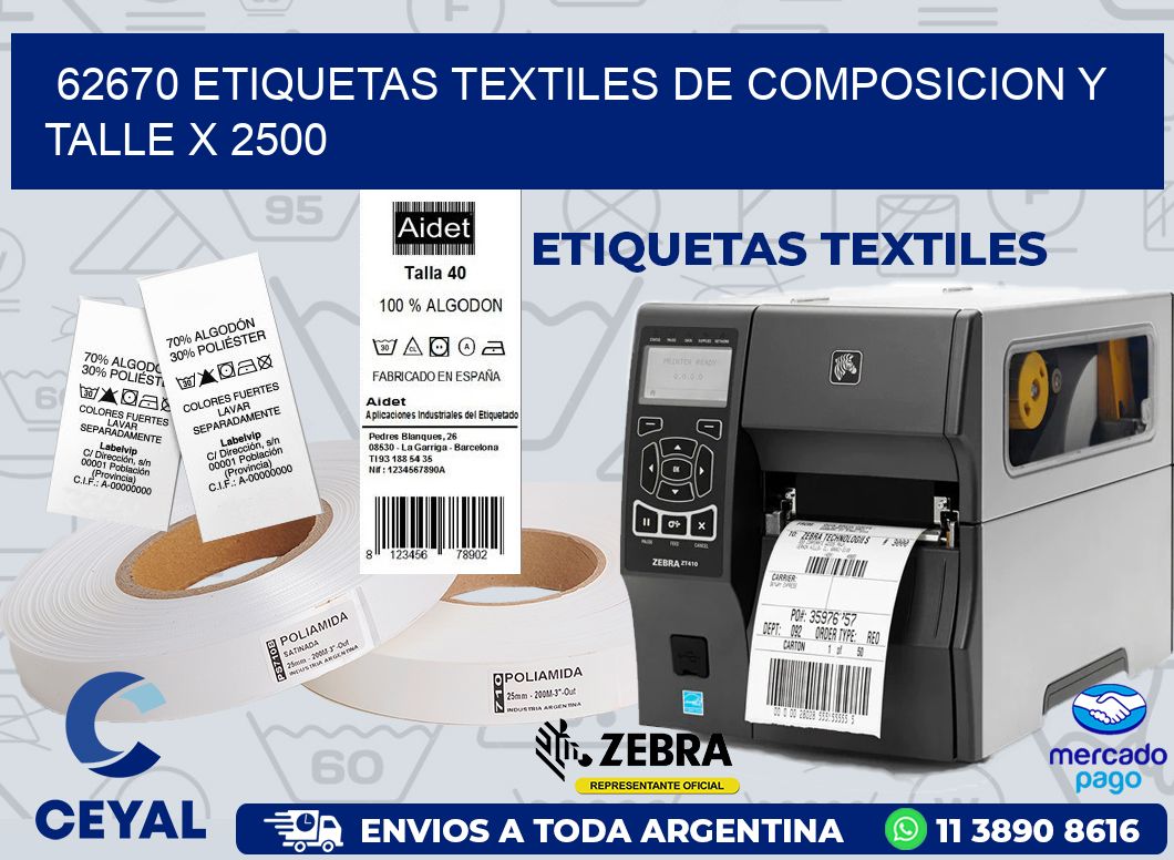 62670 ETIQUETAS TEXTILES DE COMPOSICION Y TALLE X 2500
