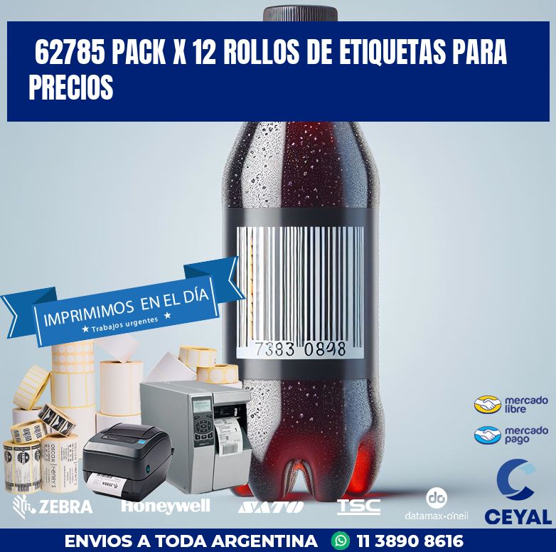 62785 PACK X 12 ROLLOS DE ETIQUETAS PARA PRECIOS
