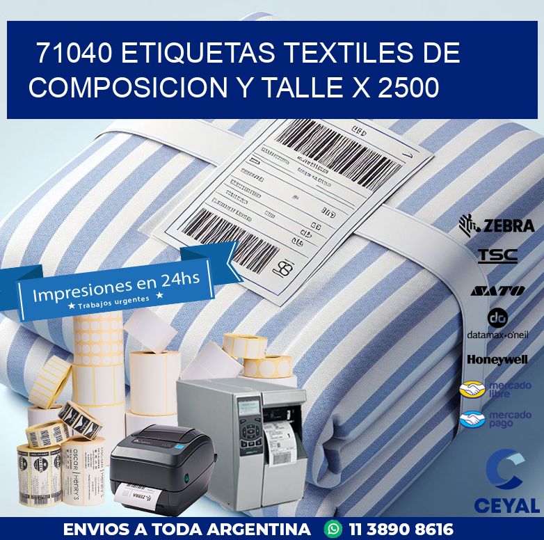 71040 ETIQUETAS TEXTILES DE COMPOSICION Y TALLE X 2500