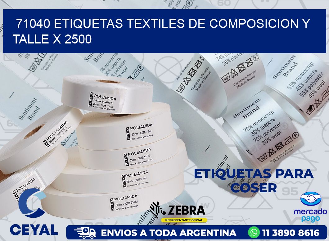 71040 ETIQUETAS TEXTILES DE COMPOSICION Y TALLE X 2500