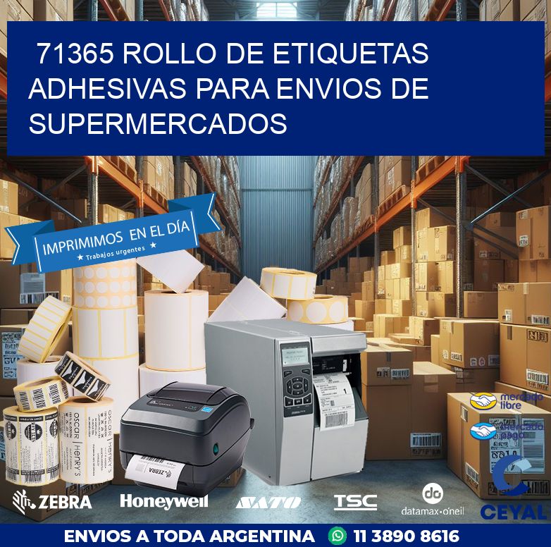 71365 ROLLO DE ETIQUETAS ADHESIVAS PARA ENVIOS DE SUPERMERCADOS