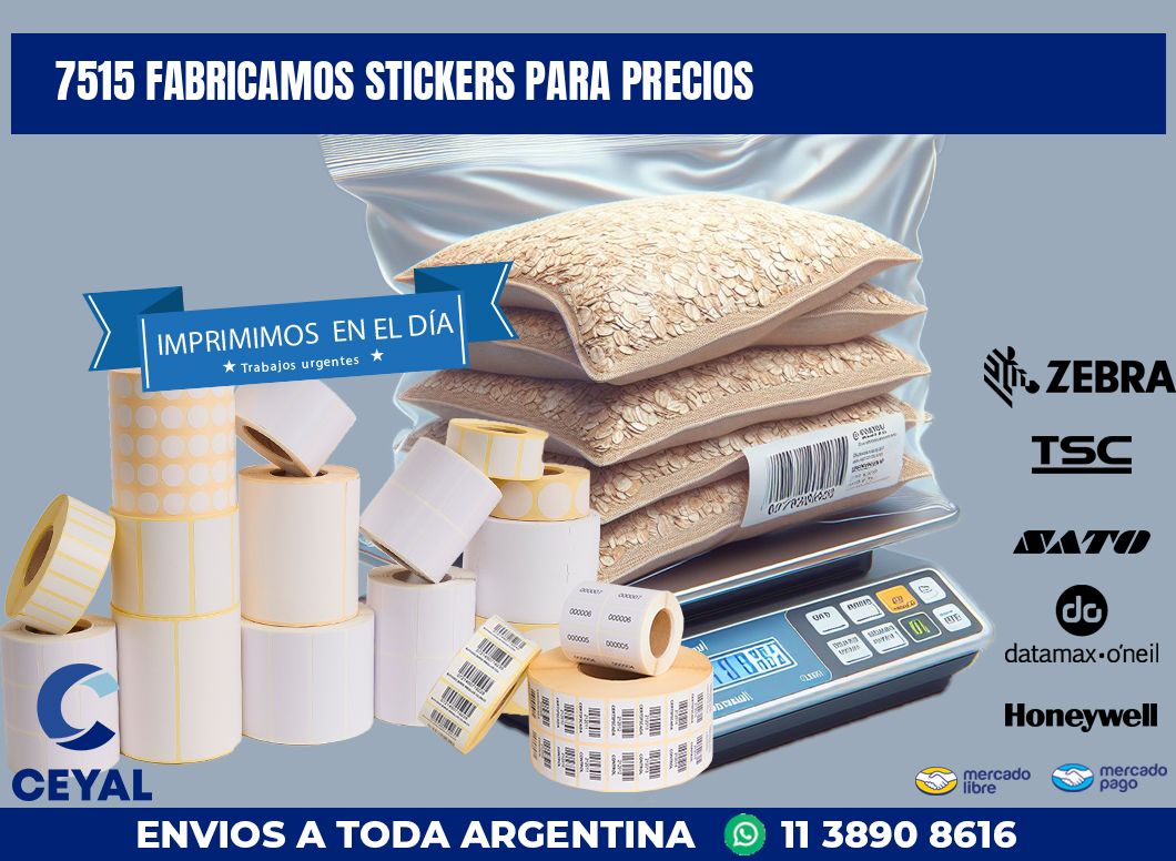 7515 FABRICAMOS STICKERS PARA PRECIOS