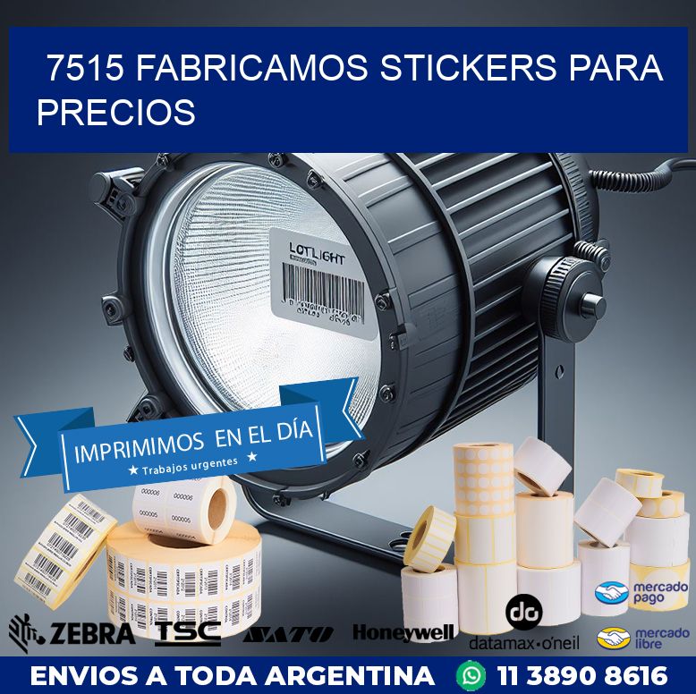 7515 FABRICAMOS STICKERS PARA PRECIOS