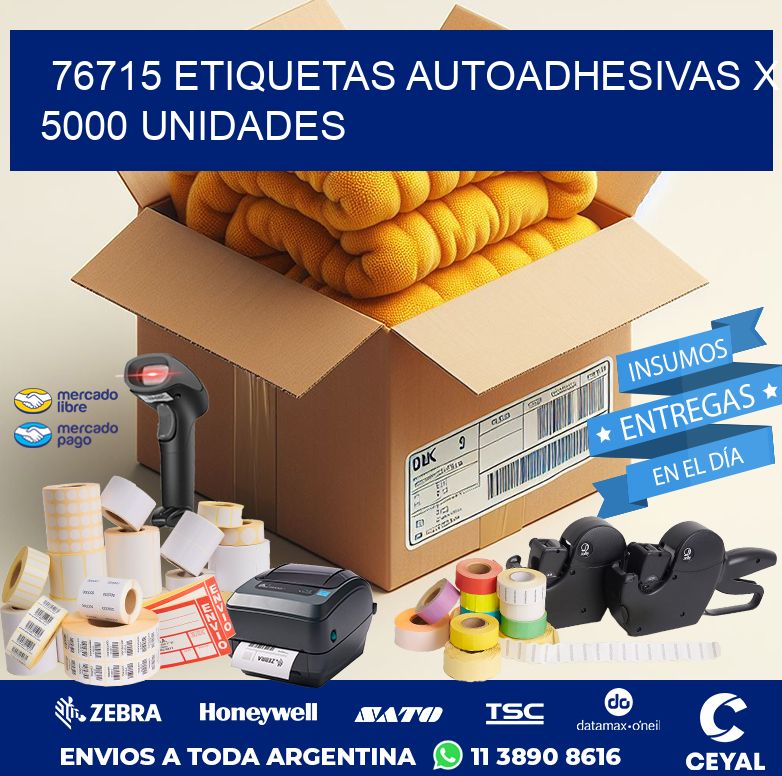 76715 ETIQUETAS AUTOADHESIVAS X 5000 UNIDADES