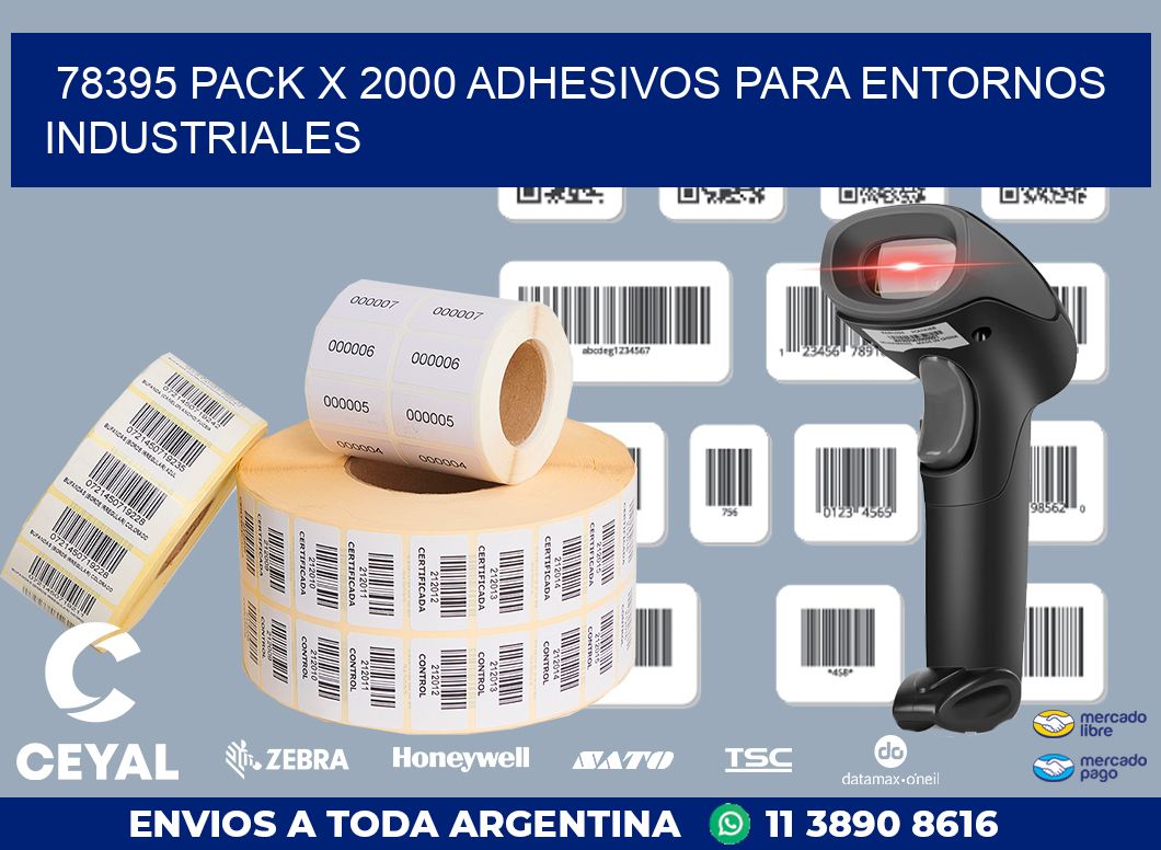 78395 PACK X 2000 ADHESIVOS PARA ENTORNOS INDUSTRIALES