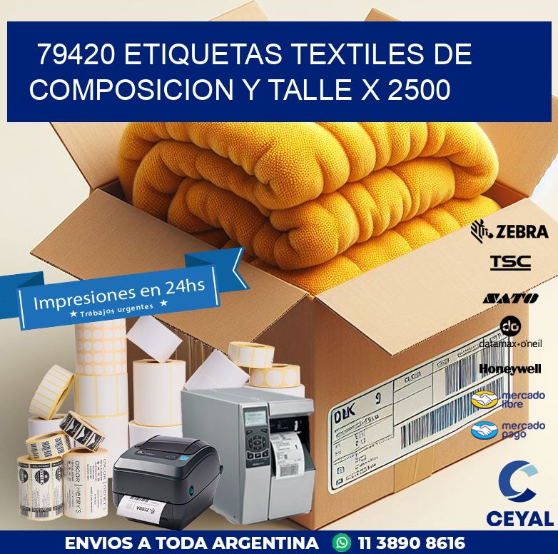 79420 ETIQUETAS TEXTILES DE COMPOSICION Y TALLE X 2500