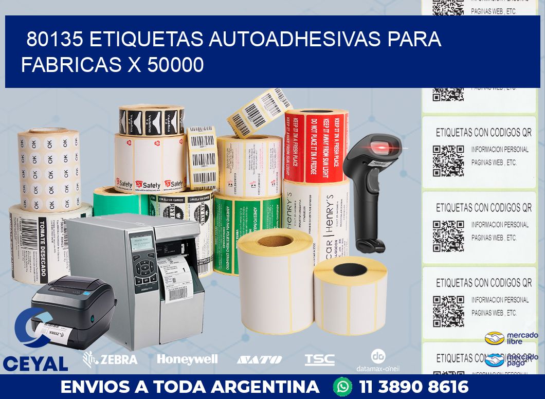 80135 ETIQUETAS AUTOADHESIVAS PARA FABRICAS X 50000