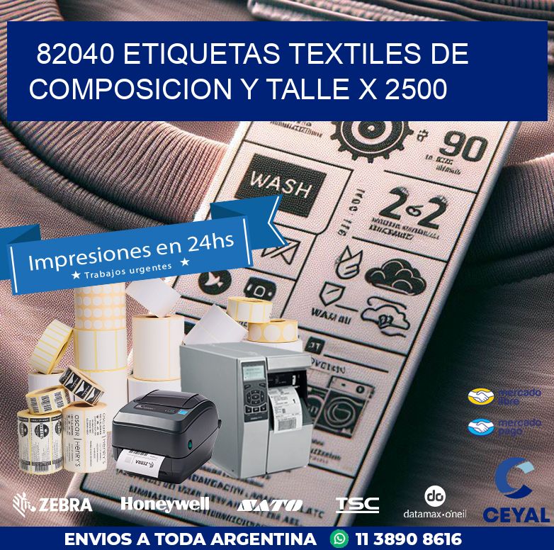 82040 ETIQUETAS TEXTILES DE COMPOSICION Y TALLE X 2500