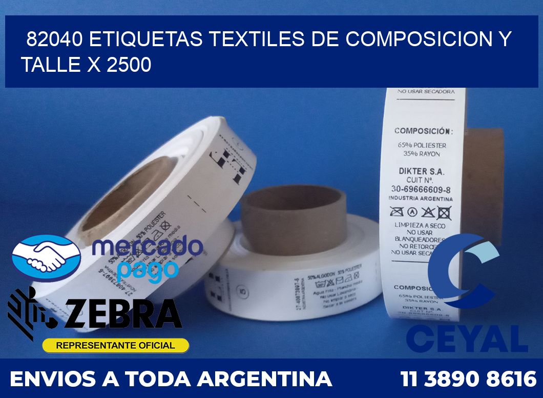82040 ETIQUETAS TEXTILES DE COMPOSICION Y TALLE X 2500