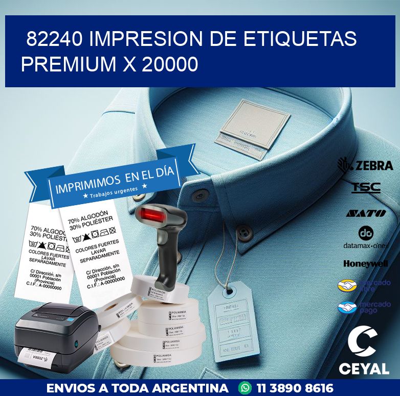 82240 IMPRESION DE ETIQUETAS PREMIUM X 20000