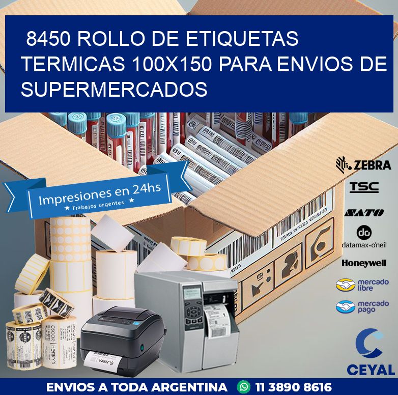 8450 ROLLO DE ETIQUETAS TERMICAS 100X150 PARA ENVIOS DE SUPERMERCADOS