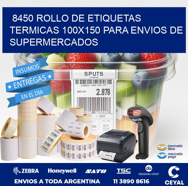 8450 ROLLO DE ETIQUETAS TERMICAS 100X150 PARA ENVIOS DE SUPERMERCADOS