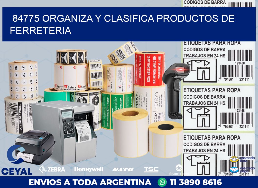 84775 ORGANIZA Y CLASIFICA PRODUCTOS DE FERRETERIA