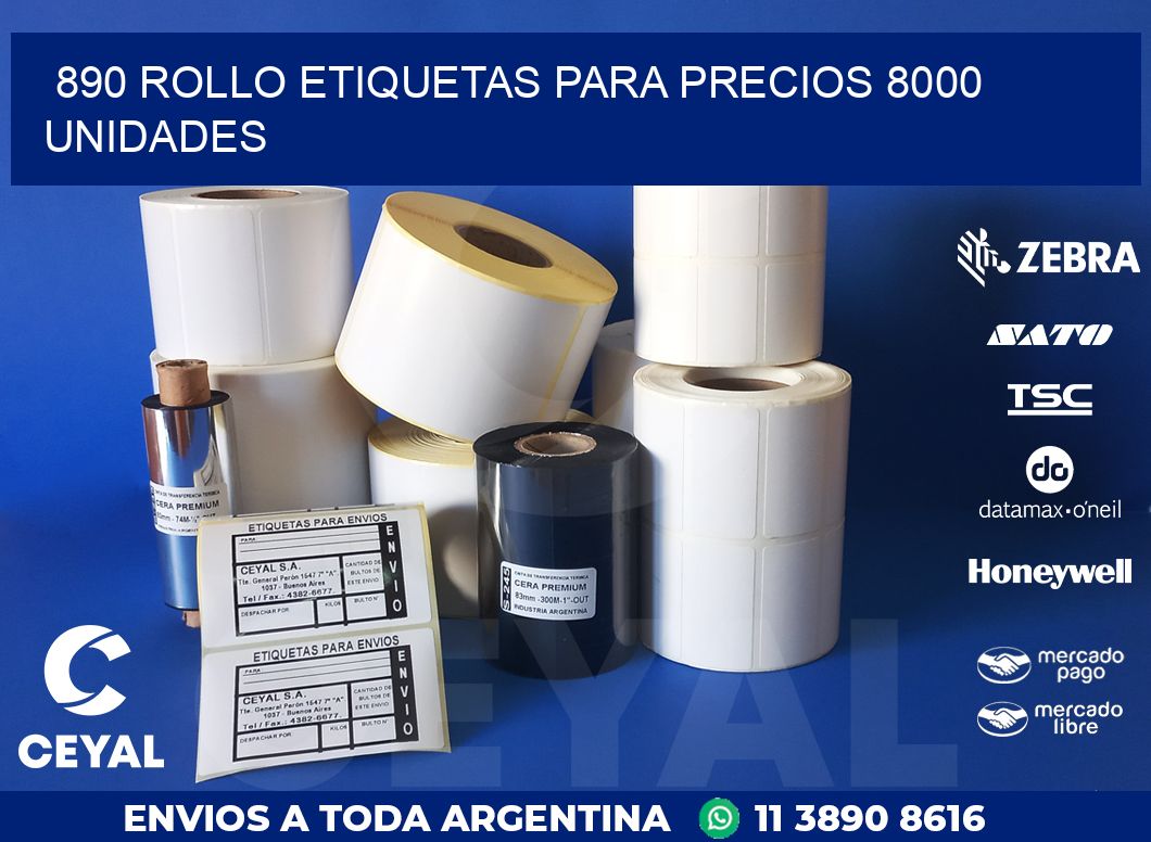 890 ROLLO ETIQUETAS PARA PRECIOS 8000 UNIDADES