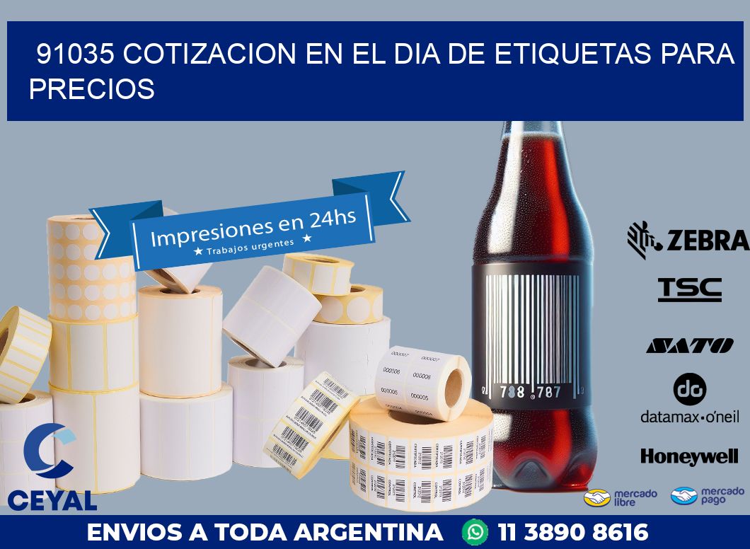 91035 COTIZACION EN EL DIA DE ETIQUETAS PARA PRECIOS