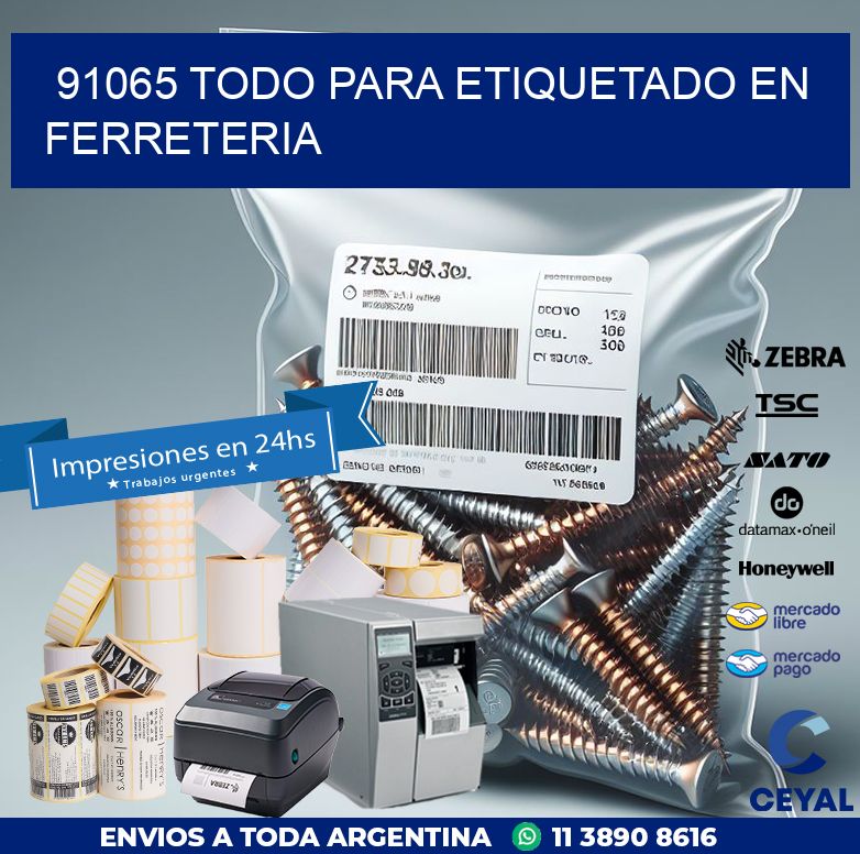 91065 TODO PARA ETIQUETADO EN FERRETERIA