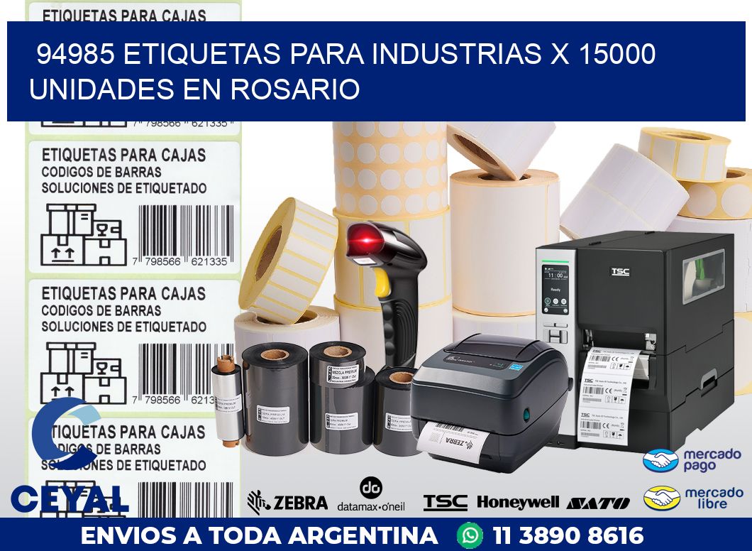94985 ETIQUETAS PARA INDUSTRIAS x 15000 UNIDADES EN ROSARIO