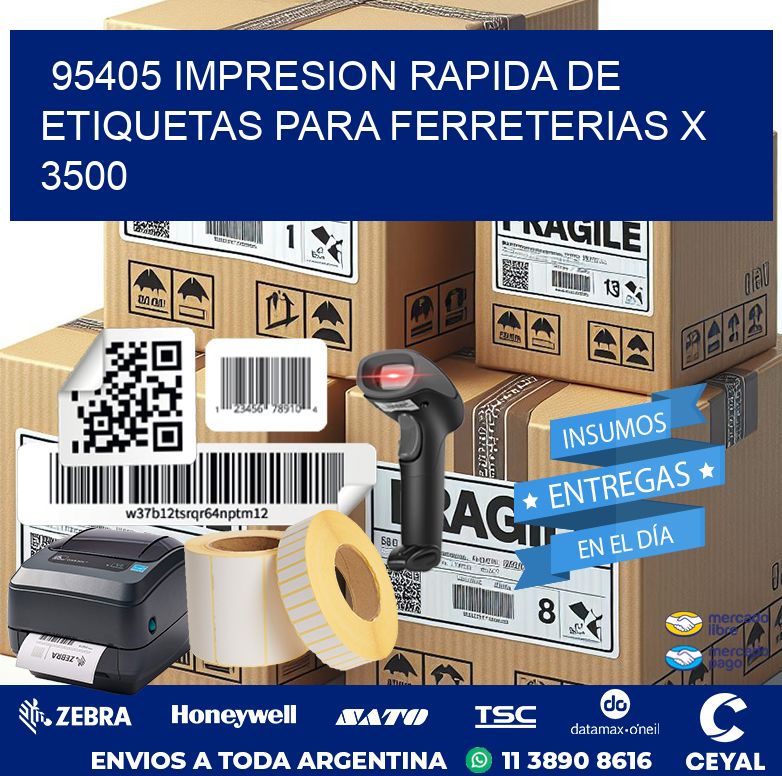 95405 IMPRESION RAPIDA DE ETIQUETAS PARA FERRETERIAS X 3500