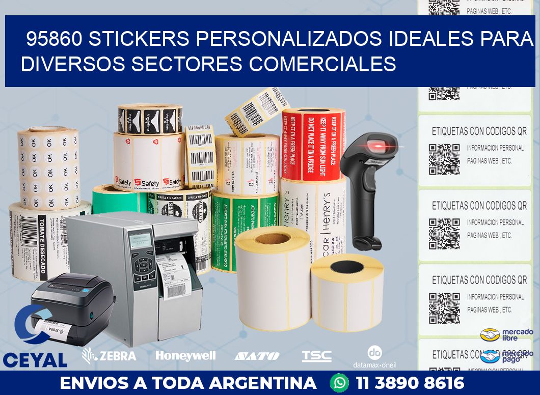 95860 STICKERS PERSONALIZADOS IDEALES PARA DIVERSOS SECTORES COMERCIALES