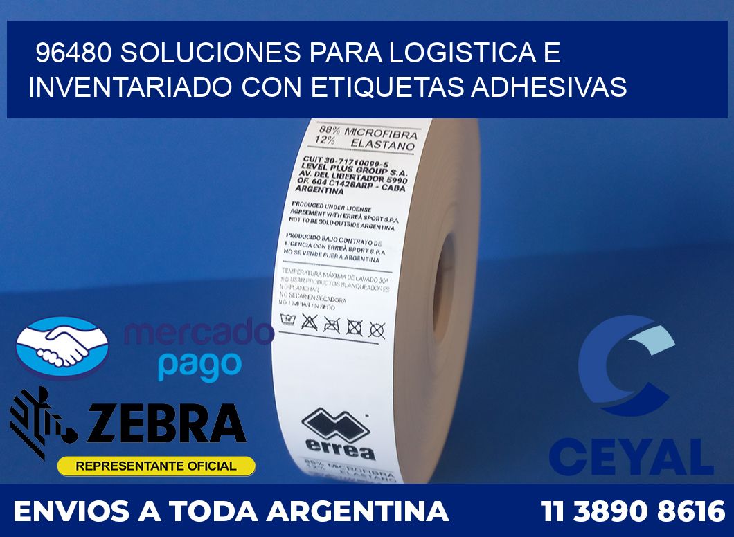 96480 SOLUCIONES PARA LOGISTICA E INVENTARIADO CON ETIQUETAS ADHESIVAS