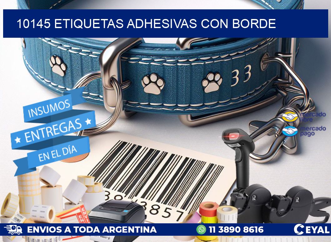 10145 ETIQUETAS ADHESIVAS CON BORDE