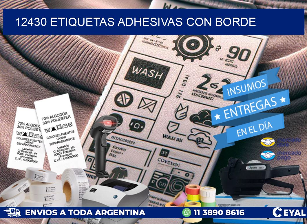 12430 ETIQUETAS ADHESIVAS CON BORDE