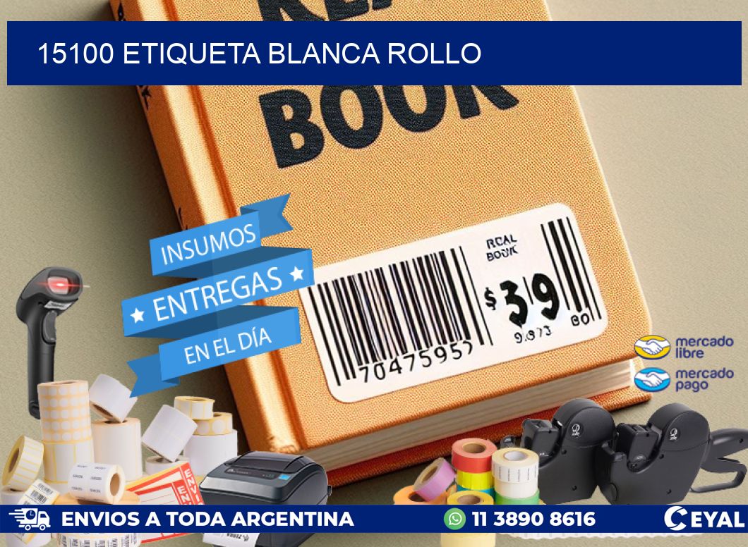 15100 etiqueta blanca rollo