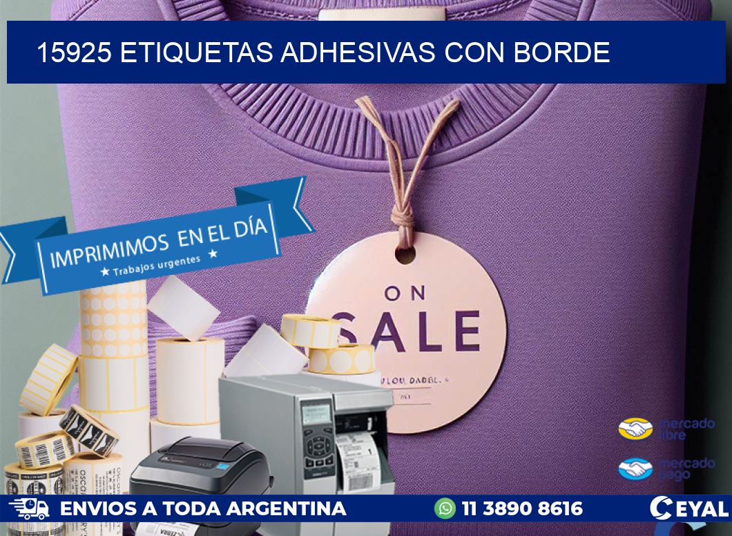 15925 ETIQUETAS ADHESIVAS CON BORDE