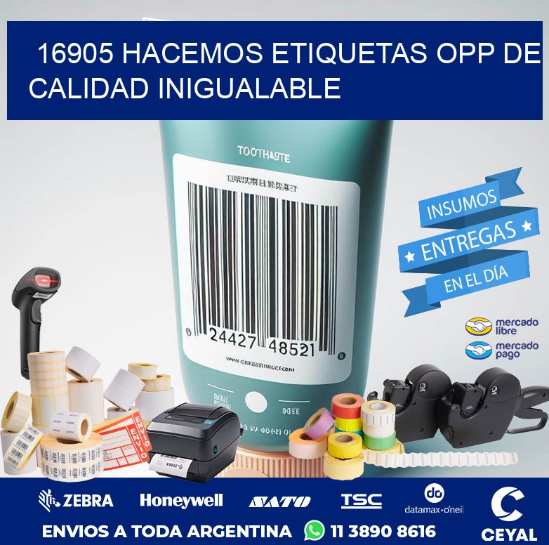 16905 HACEMOS ETIQUETAS OPP DE CALIDAD INIGUALABLE