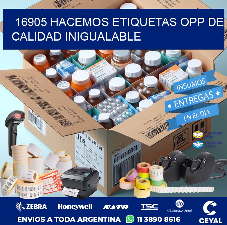 16905 HACEMOS ETIQUETAS OPP DE CALIDAD INIGUALABLE