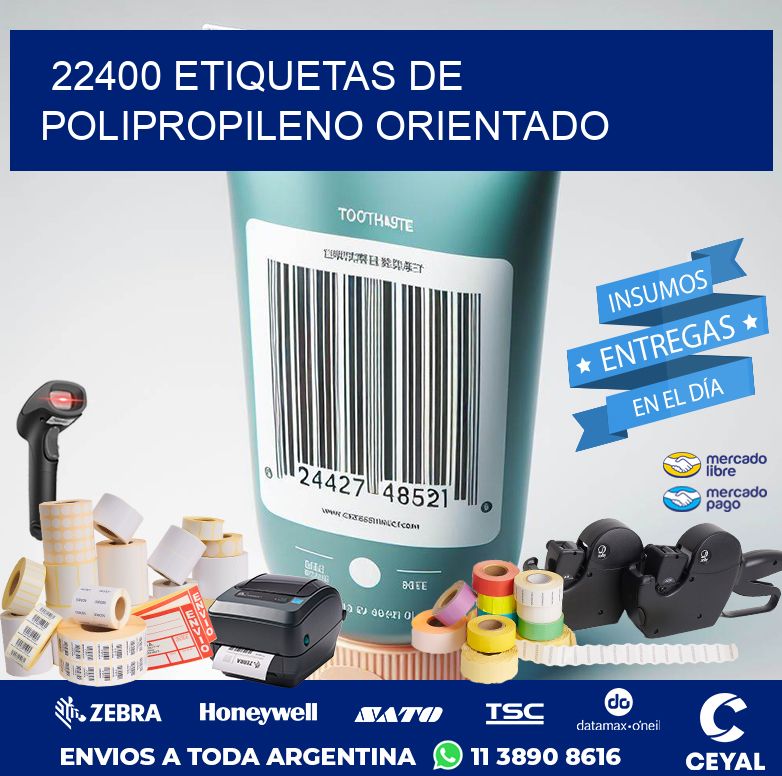 22400 ETIQUETAS DE POLIPROPILENO ORIENTADO