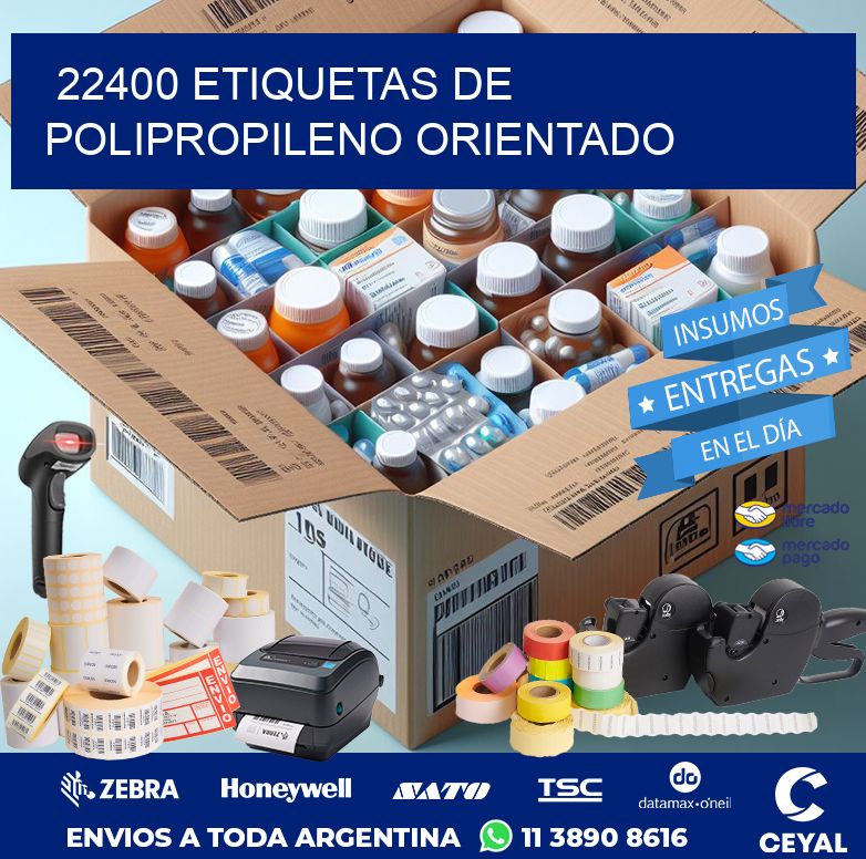 22400 ETIQUETAS DE POLIPROPILENO ORIENTADO