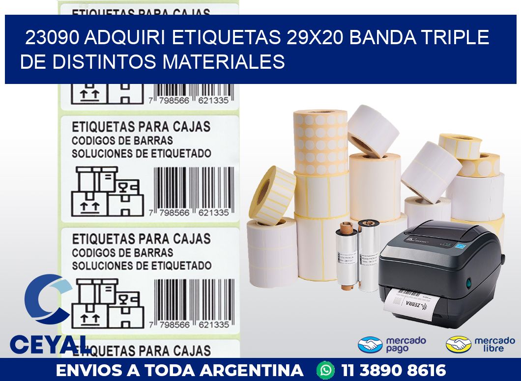 23090 ADQUIRI ETIQUETAS 29X20 BANDA TRIPLE DE DISTINTOS MATERIALES