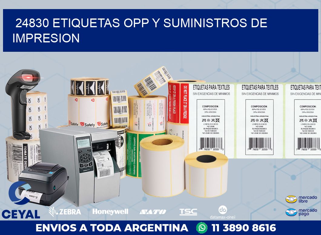24830 ETIQUETAS OPP Y SUMINISTROS DE IMPRESION