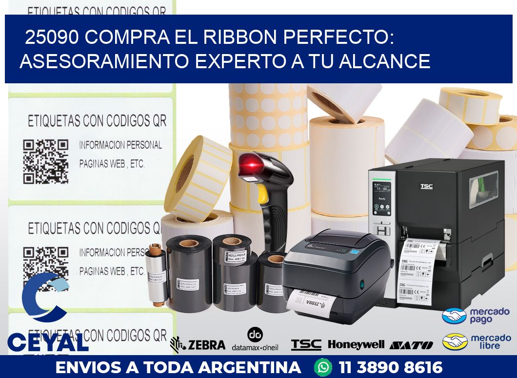 25090 COMPRA EL RIBBON PERFECTO: ASESORAMIENTO EXPERTO A TU ALCANCE