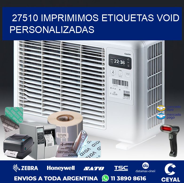 27510 IMPRIMIMOS ETIQUETAS VOID PERSONALIZADAS