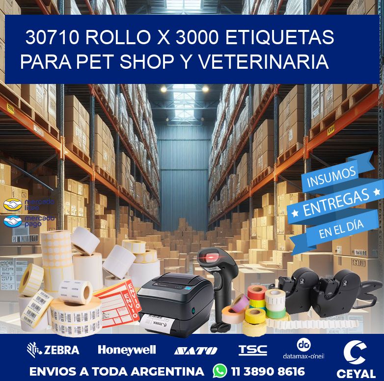 30710 ROLLO X 3000 ETIQUETAS  PARA PET SHOP Y VETERINARIA