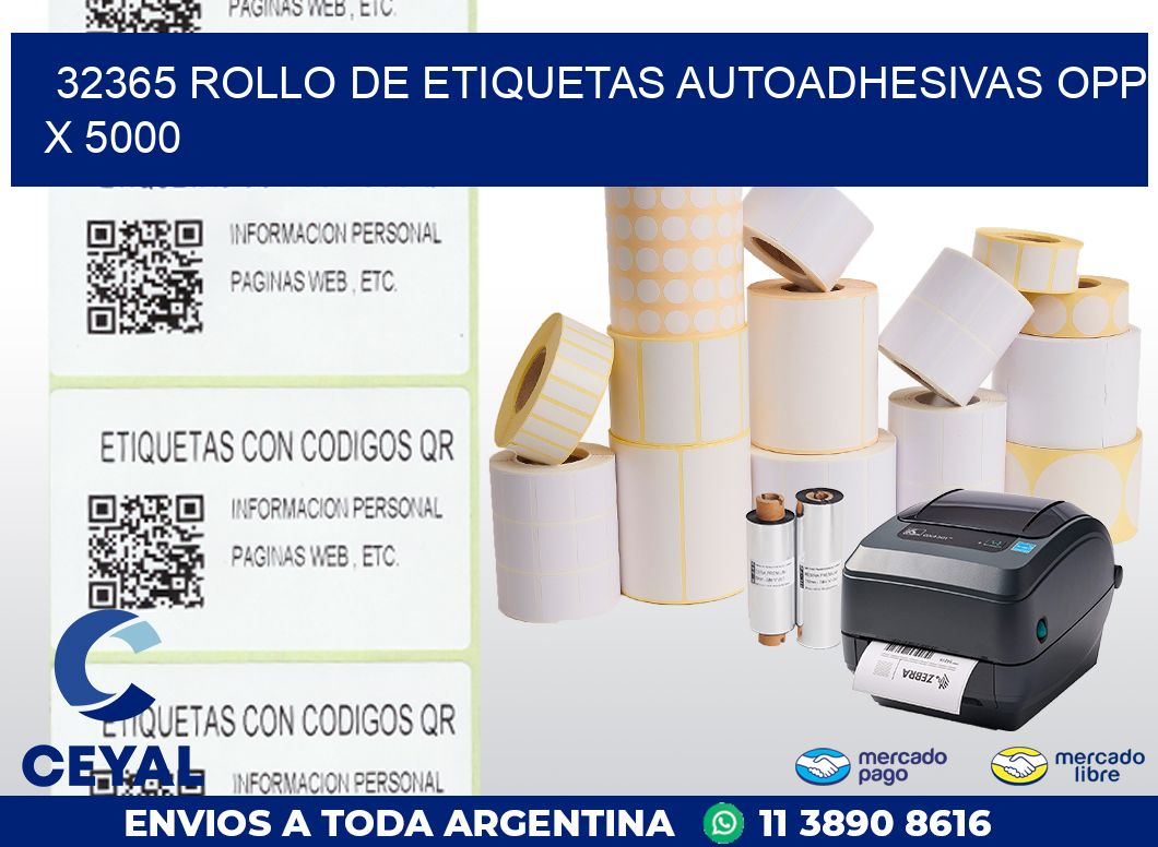 32365 ROLLO DE ETIQUETAS AUTOADHESIVAS OPP X 5000