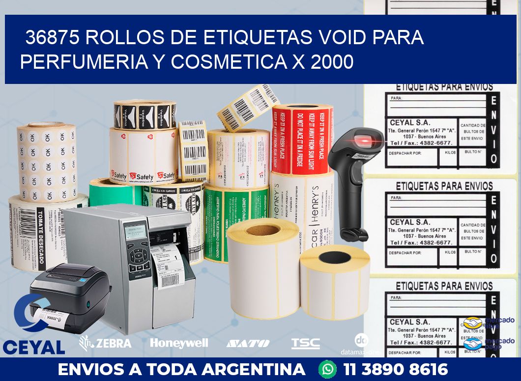 36875 ROLLOS DE ETIQUETAS VOID PARA PERFUMERIA Y COSMETICA X 2000